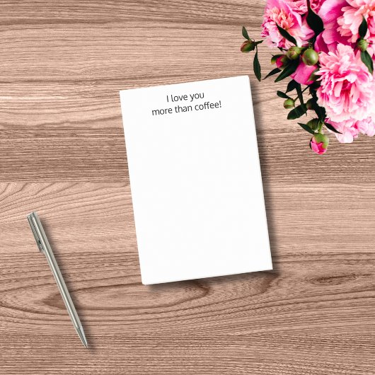 Ik hou meer van jou dan van koffie,Lekker persoonl Post-it® Notes