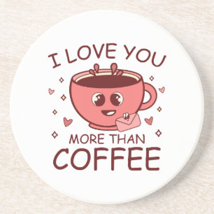 Ik hou meer van jou dan van koffie zandsteen onderzetter