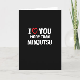 Ik hou meer van jou dan van Ninjutsu, grappig vrou Kaart