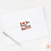 Ik hou meer van jou dan van spek vierkante sticker (Envelop)