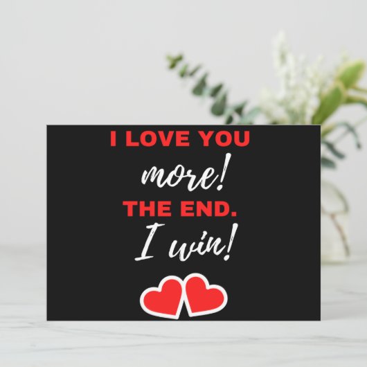 Ik hou meer van jou! Einde. Ik win! Feestdagenkaart (Staand voorkant)