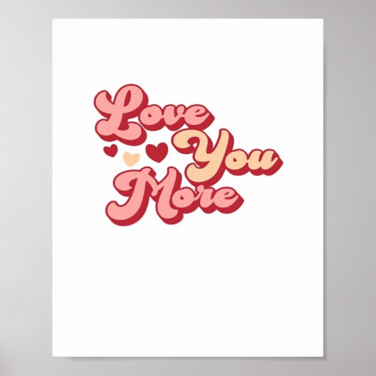Ik Hou Meer Van Jou Moderne Schone Stijl Poster (Voorkant)