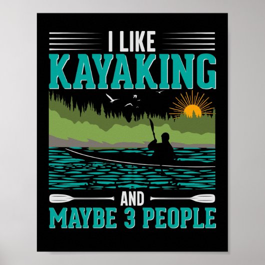 Ik hou meer van Kayaking dan van Mensen Poster (Voorkant)