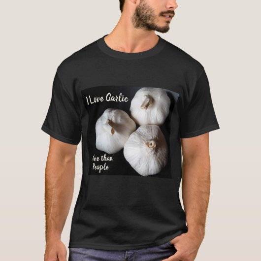Ik hou meer van knoflook dan van mensen die culina t-shirt (Voorkant)