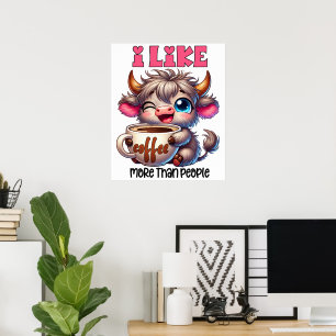 Ik Hou Meer Van Koffie Dan Van Mensen  Poster