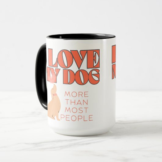 Ik hou meer van mijn hond dan de meeste mensen mok (Voorkant links)