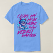 Ik hou meer van mijn moeder dan van videogames Sch T-shirt (Design voorkant)