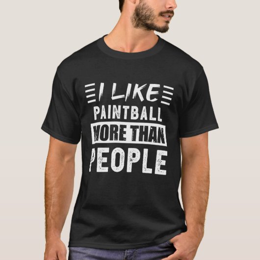 Ik hou meer van Paintball dan van Mensen T-shirt (Voorkant)
