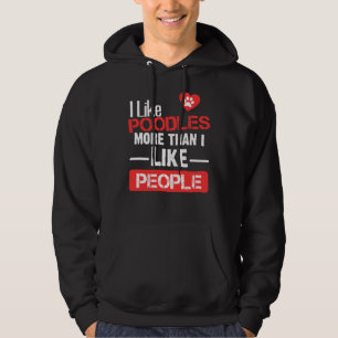 Ik hou meer van poedels dan van mensen hoodie