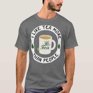 Ik hou meer van thee dan van mensen t-shirt
