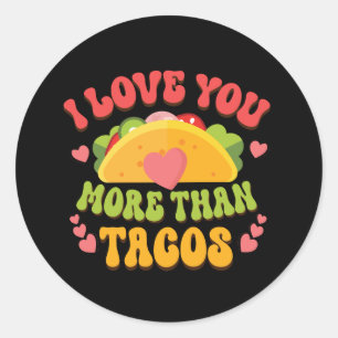Ik hou meer van U dan van Tacos Ronde Sticker
