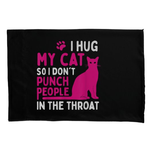 Ik hou mijn kat vast zodat ik geen mensen betont - kussensloop (Voorkant)