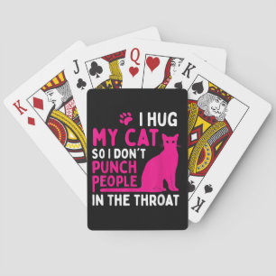 Ik hou mijn kat vast zodat ik geen mensen betont - pokerkaarten