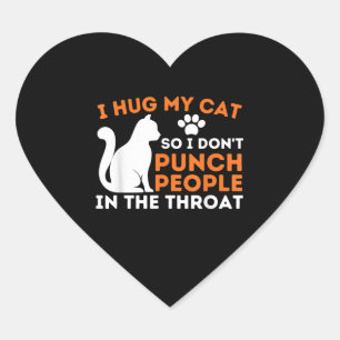 Ik hou mijn kat vast zodat ik mensen niet pik met hart sticker