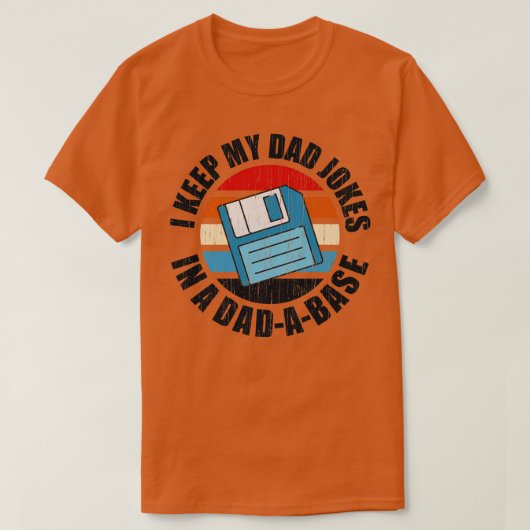 Ik hou m'n pap in een dadabase. t-shirt (Design voorkant)