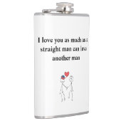 Ik hou net zoveel van je als van een man heupfles (Rechts)