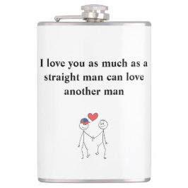 Ik hou net zoveel van je als van een man heupfles