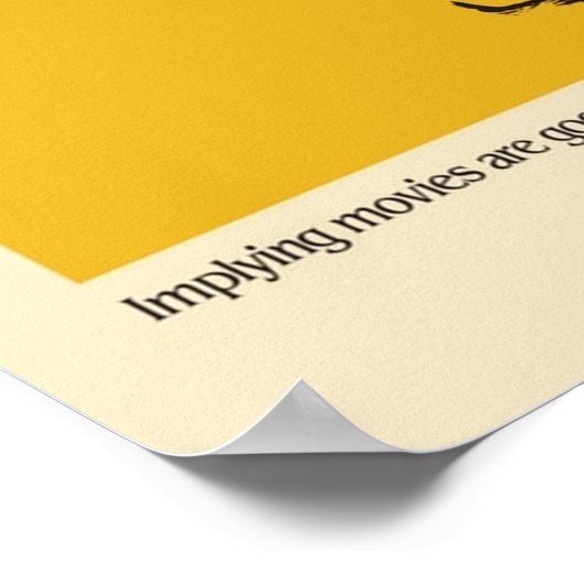 Ik hou niet echt van films The Movie Poster (Hoek)