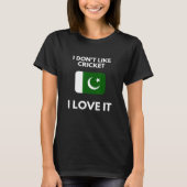 Ik hou niet van cricket ik hou ervan Pakistan cric T-shirt (Voorkant)