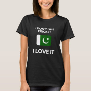 Ik hou niet van cricket ik hou ervan Pakistan cric T-shirt
