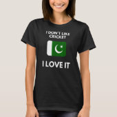 Ik hou niet van cricket ik hou ervan Pakistan cric T-shirt (Voorkant)