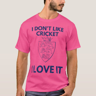 Ik hou niet van cricket, ik hou van cricket t-shirt