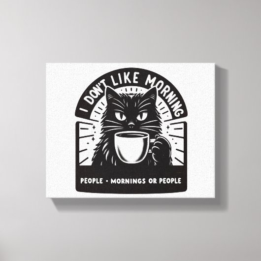Ik hou niet van de ochtend canvas afdruk (Voorkant)