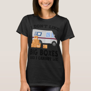 Ik hou niet van grote dozen en ik kan niet van pos t-shirt