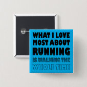 Ik hou niet van het runnen van grappige Button Bad (Voorkant /achterkant)