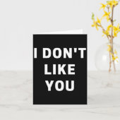 Ik Hou Niet Van Jou - Ik Ben Moeilijk Kaart (Gele Bloem)