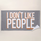 Ik hou niet van mensen badhanddoek (Voorkant)