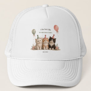 Ik Hou Niet Van Mijn Verjaardagsfeestje Trucker Pet