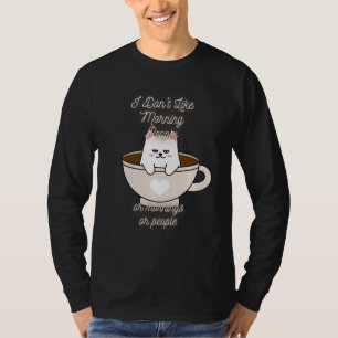 Ik hou niet van Morning Lazy Cat en Coffee T-shirt
