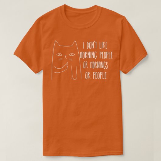 Ik hou niet van Morning Mensen T-shirt (Design voorkant)