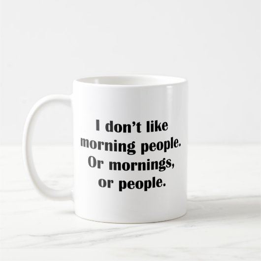 Ik hou niet van morning People Coffee Mok (Links)