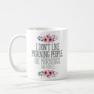 "Ik hou niet van morning People" grappig Koffiemok