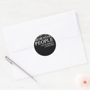 Ik hou niet van ochtenden of ochtenden of mensen ronde sticker