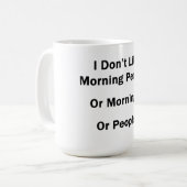 Ik hou niet van ochtendmensen. koffiemok (Voorkant links)