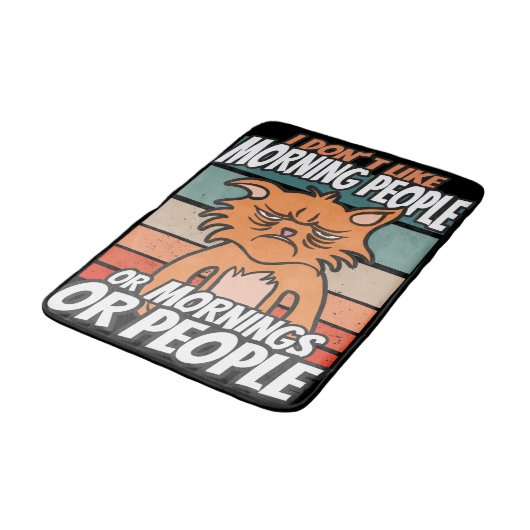 Ik hou niet van ochtendmensen of ochtenden of mens badmat (Gekanteld)