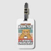 Ik hou niet van ochtendmensen of ochtenden of mens bagagelabel (Voorkant (verticaal))