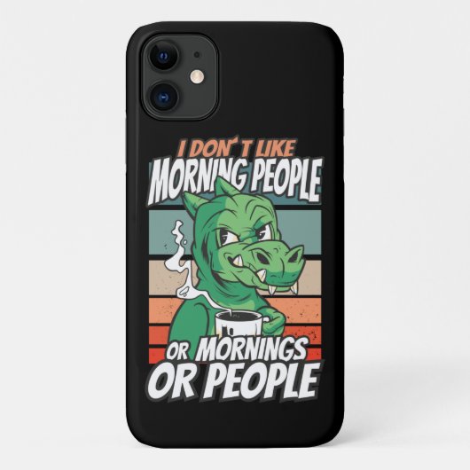 Ik hou niet van ochtendmensen of ochtenden of mens Case-Mate iPhone case (Achterkant)