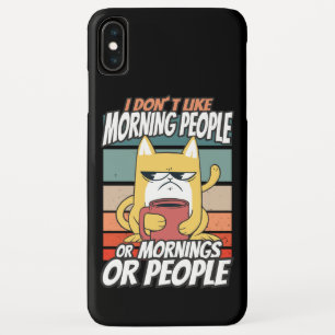 Ik hou niet van ochtendmensen of ochtenden of mens Case-Mate iPhone case