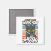 Ik hou niet van ochtendmensen of ochtenden of mens magneet (Voorkant / Achterkant)