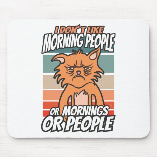 Ik hou niet van ochtendmensen of ochtenden of mens muismat (Voorkant)