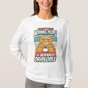 Ik hou niet van ochtendmensen of ochtenden of mens t-shirt