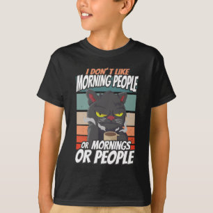Ik hou niet van ochtendmensen of ochtenden of mens t-shirt