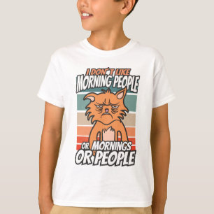 Ik hou niet van ochtendmensen of ochtenden of mens t-shirt