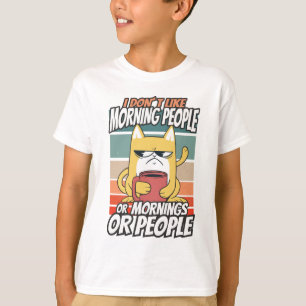 Ik hou niet van ochtendmensen of ochtenden of mens t-shirt
