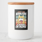 Ik hou niet van ochtendmensen of ochtenden of mens voedselcontainer etiket (Voorkant)