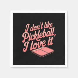 Ik hou niet van pickleball, ik hou ervan servet